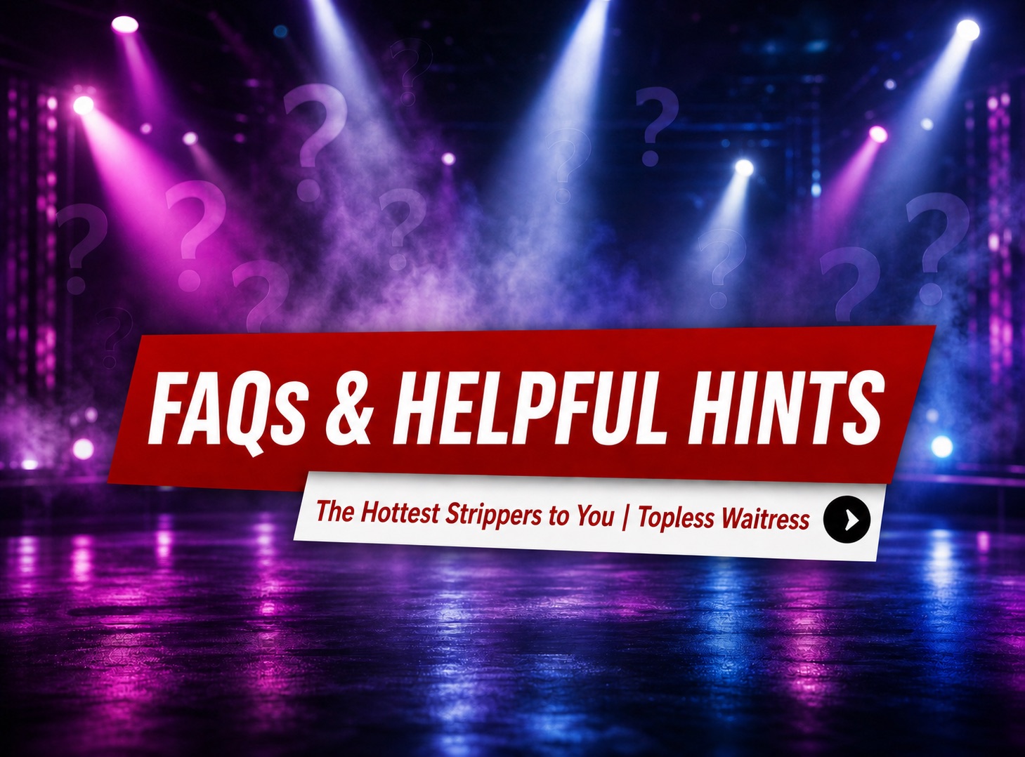St. Louis Strippers FAQs & Helpful Party Tips
